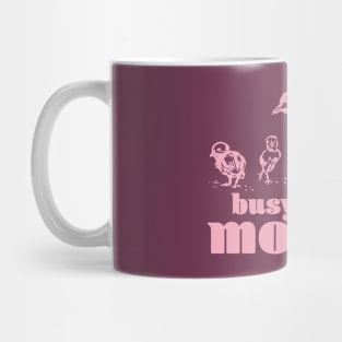 Busy mother hen pink Mug